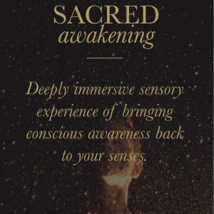 SACRED AWAKENING | 28 December | St Francis Bay